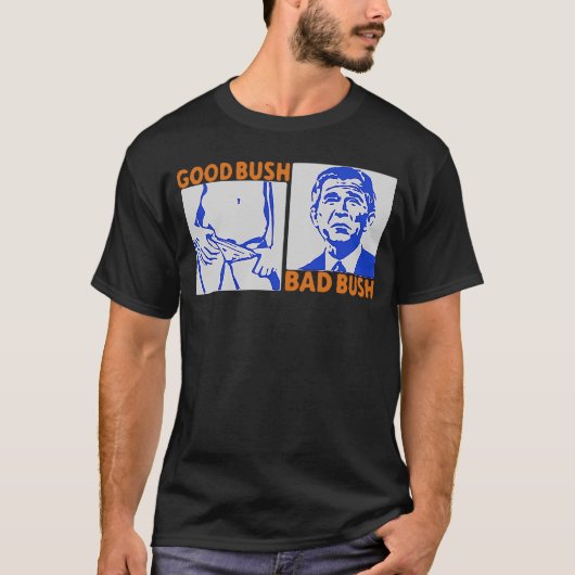 Goede Struik Slechte Struik T-shirt (Voorkant)