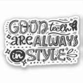 Goede tanden zijn altijd in stijl sticker (Voorkant)