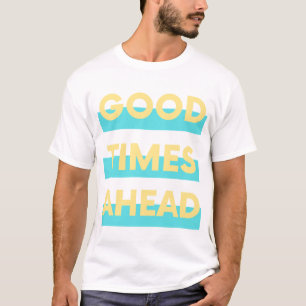Goede tijden voor ons ( geel blauw ) t-shirt