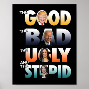 Goede Trump De Slechte Biden De Goede De Slechte D Poster