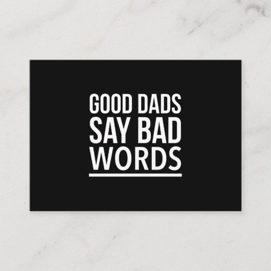 Goede vaders zeggen slechte woorden grappige vader visitekaartje (Voorkant)