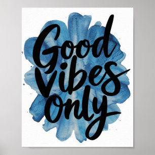 Goede vibes alleen blauw poster