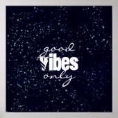goede vibes alleen donkerblauwe wand art quote poster (Voorkant)