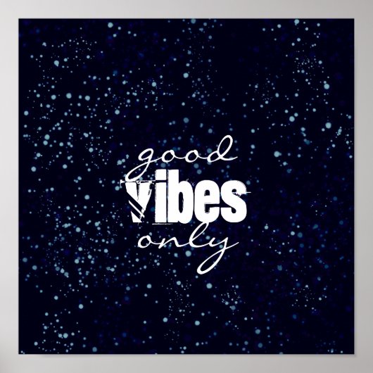 goede vibes alleen donkerblauwe wand art quote poster (Voorkant)
