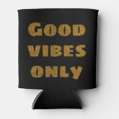 Goede vibes alleen gouden glitter-tekst modern blikjeskoeler (Voorkant)