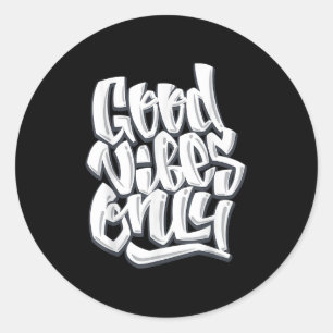 Goede vibes alleen Inspirerend Motivatie quotes Ronde Sticker
