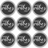 Goede Vibes Alleen Inspirerend Quote Zwart & Wit Sticker (Voorkant)