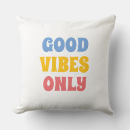 Goede vibes alleen kleurrijk uniek kussen