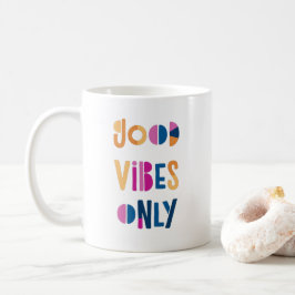 Goede Vibes alleen Motivatie kleurrijke moderne Koffiemok