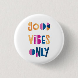 Goede Vibes alleen Motivatie kleurrijke moderne Ronde Button 3,2 Cm