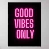 Goede vibes alleen neon roze poster (Voorkant)