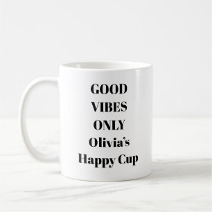 Goede vibes alleen positieve energie Mok