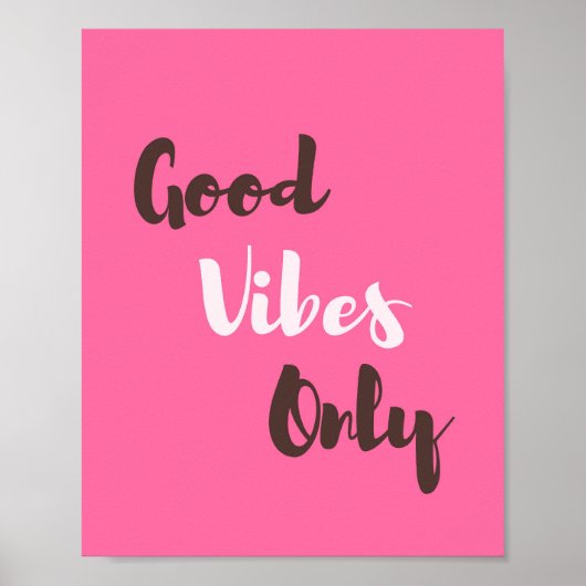 Goede vibes alleen positieve zin citaat poster (Voorkant)