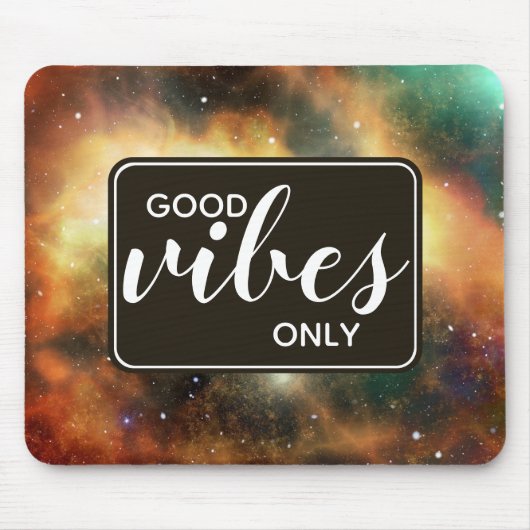 Goede Vibes alleen Quote Space Cosmos Galaxy Unive Muismat (Voorkant)