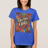 Goede Vibes alleen Retro Groovy T-shirt (Voorkant)