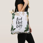 Goede vibes alleen tropisch blad en typografie tote bag (Dichtbij)