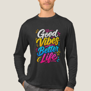 Goede Vibes Betere Leven Kleurrijk Typografie Ontw Tri-Blend Shirt