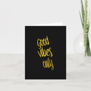 Goede Vibes citeert slechts gouden Faux Folie Vibe Kaart
