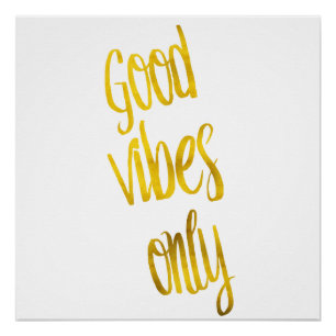 Goede Vibes citeert slechts gouden Faux Folie Vibe Poster