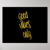Goede Vibes citeert slechts gouden Faux Folie Vibe Poster (Voorkant)