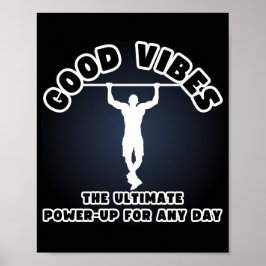 Goede vibes: de ultieme power-up voor elke dag poster