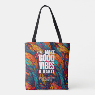 GOEDE VIBES EEN HABIT MAKEN   CANVAS TAS