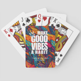 GOEDE VIBES EEN HABIT MAKEN | POKERKAARTEN