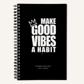 GOEDE VIBES EEN HABIT MAKEN | Spiraal Notitieboek (Voorkant)
