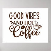 Goede Vibes en Heet Koffie Ontwerp Poster (Voorkant)