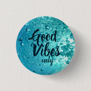 Goede Vibes en Koel Blauw Water Ronde Button 3,2 Cm