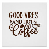 Goede vibes en warme koffie ontwerp perfect poster (Voorkant)