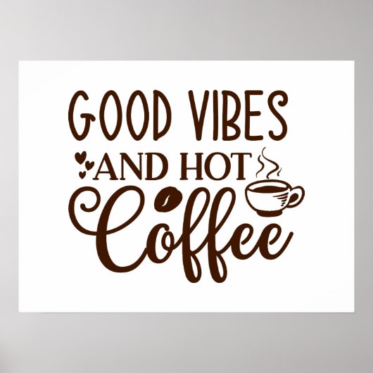 Goede vibes en warme koffie ontwerp poster (Voorkant)