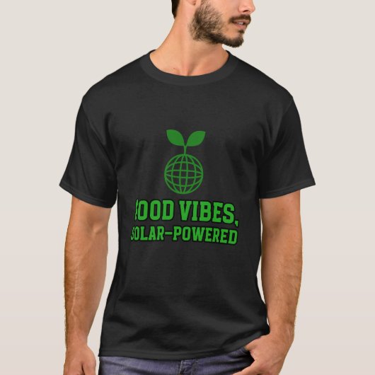 Goede vibes, groene energie op zonne-energie t-shirt (Voorkant)