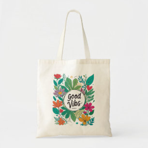 Goede vibes in een bloemenontwerp! tote bag