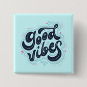 Goede Vibes Knop Vierkante Button 5,1 Cm (Voorkant)