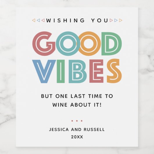 Goede Vibes maar laat eerst wijn winnen Wijn Etiket (Enkel label)