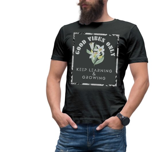 Goede Vibes only-Keep Learning & Growing Design T-shirt