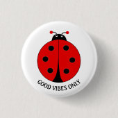 Goede Vibes Only Lady Bug op Wit Ronde Button 3,2 Cm (Voorkant)