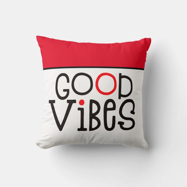 Goede Vibes Positiviteit Quote rood Wit Zwart Kussen (Voorkant)