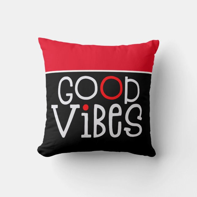Goede Vibes Positiviteit Quote Wit Zwart Rood Kussen (Voorkant)
