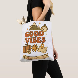 Goede Vibes Reisontwerp – Bewerkbare Tekst Tote Bag