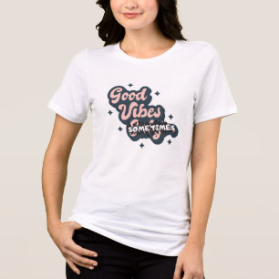 Goede Vibes Soms Tri-Blend Shirt