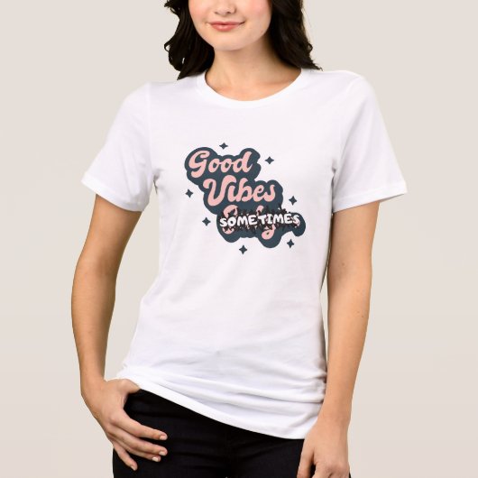 Goede Vibes Soms Tri-Blend Shirt (Voorkant)