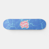 Goede Vibes Strand/zwembad Persoonlijk Skateboard (Horizontaal)