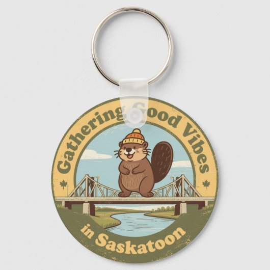 Goede Vibes Verzamelen in Saskatoon Grappige Bever Sleutelhanger (Voorkant)