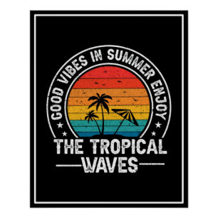 Goede Vibes Zomer Tropische Golven Perfect Poster