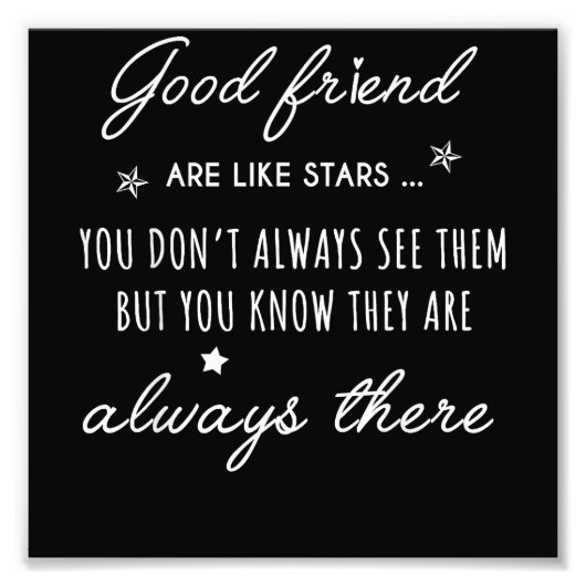Goede vriend zijn als sterren, ze zijn er altijd. foto afdruk (Voorkant)