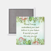 Goede vrienden begrijpen Inspirerend Quote Magnet (Voorkant / Achterkant)