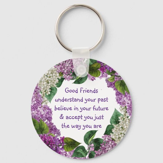 Goede vrienden begrijpen Inspirerend Quote Magnet Sleutelhanger (Voorkant)