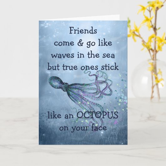 Goede vrienden Stick like Octopus to your face Quo Kaart (Gele Bloem)